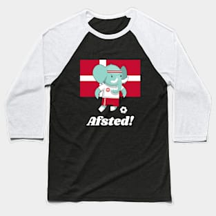 ⚽ Denmark Football, Cute Elephant Kicks Ball, Afsted! Team Spirit Baseball T-Shirt